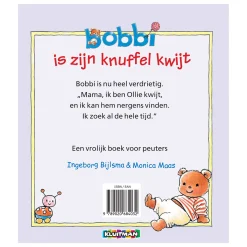 Bobbi is zijn knuffel kwijt