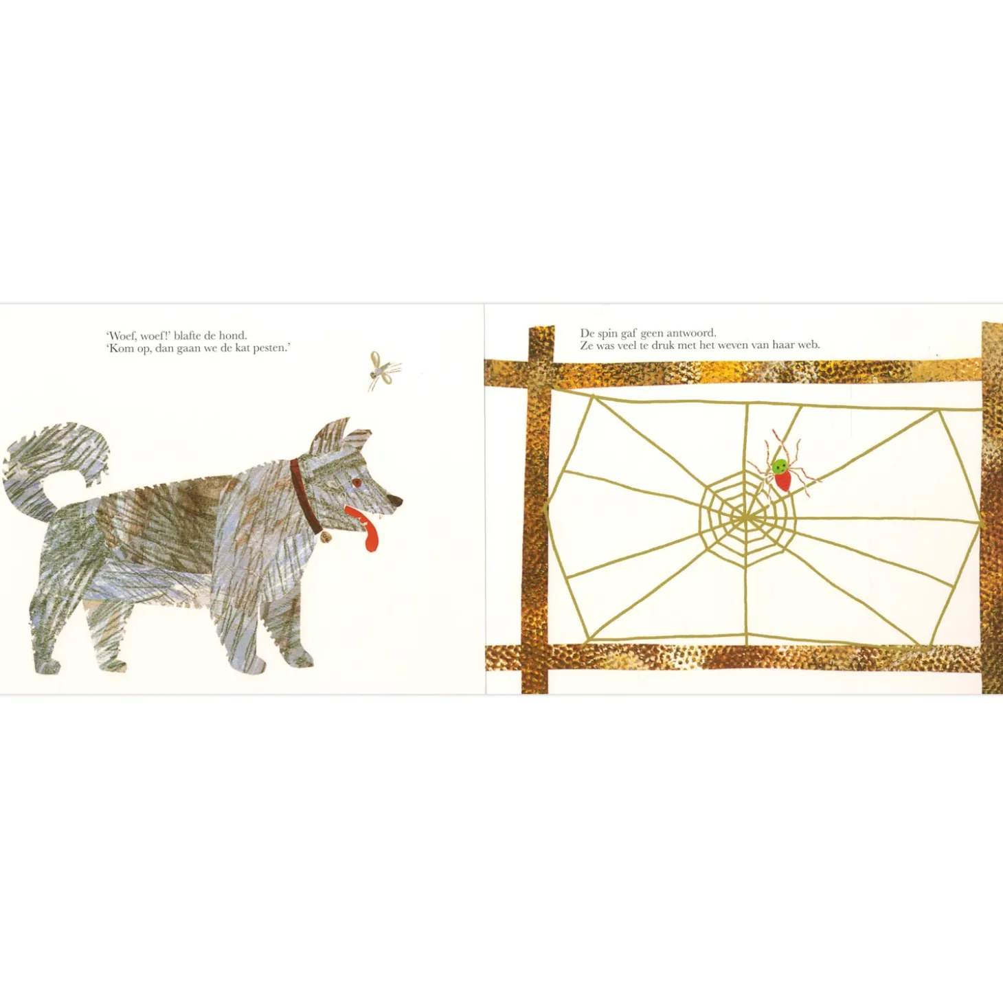 De spin die het te druk had