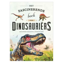 Dinosauriers Het Fascinerende Boek