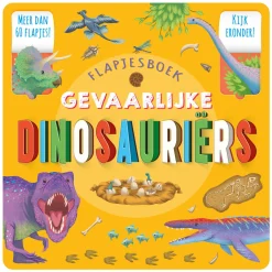 Gevaarlijke Dinosauriers Flapjesboek