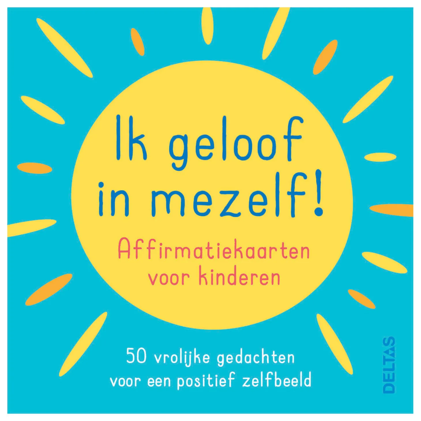 Ik Geloof in Mezelf ! - Affirmatiekaarten voor Kinderen