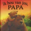 Ik hou van jou, papa