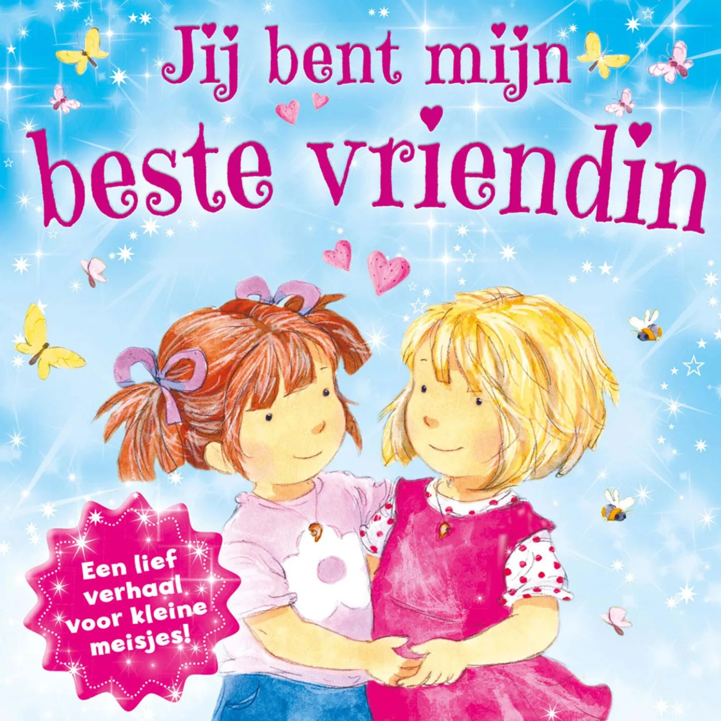 Jij bent mijn Beste Vriendin