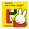 kiekeboe! wie is daar, nijntje?