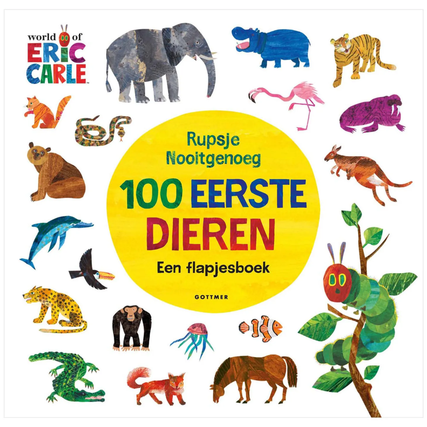 Rupsje Nooitgenoeg - 100 eerste dieren
