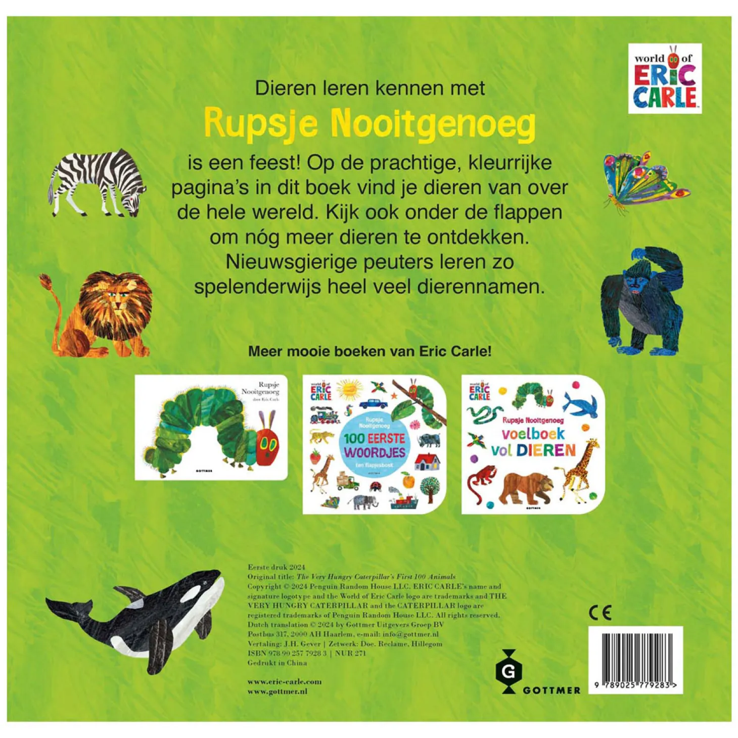 Rupsje Nooitgenoeg - 100 eerste dieren
