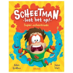 Scheetman Lost het Op! Super-Scheetnado Kinderboek