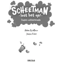 Scheetman Lost het Op! Super-Scheetnado Kinderboek