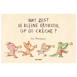 Wat zegt de kleine krokodil op de creche?