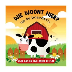 Wie Woont Hier? Op de Boerderij Flapjesboek