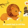 Zo voelt het in Afrika